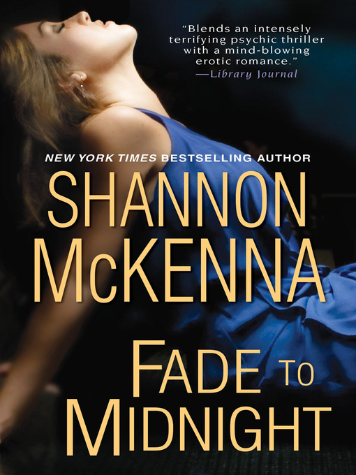 Title details for Fade to Midnight by Shannon McKenna - Wait list